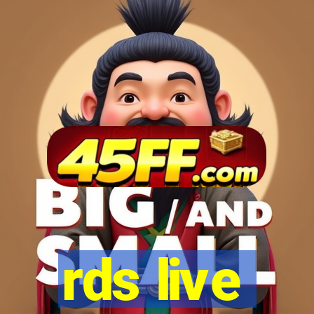 rds live